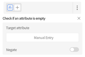 designer_figure_233_check_if_attribute_is_empty | DataMesh UI dialog titled'Check if an attribute is empty' with a 'Target attribute' field set to Manual Entry and a Negate toggle off.